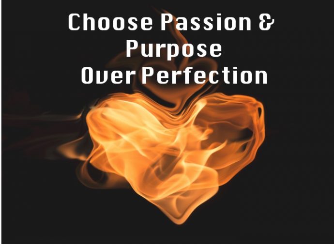 Choose Purpose Over Perfection! Early To Rise