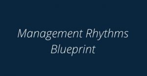 ETRU Management Rhythms Blueprint