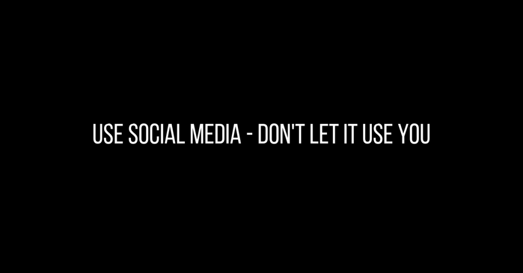 117 - How to Use Social Media